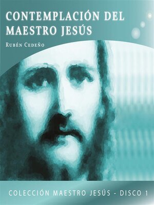 cover image of Contemplación del Maestro Jesús